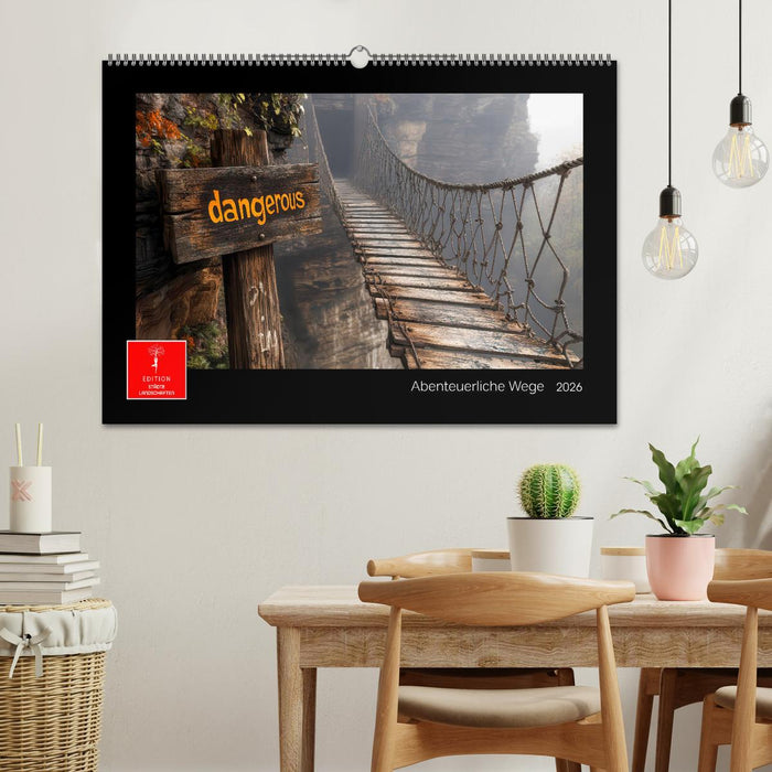 Abenteuerliche Wege (CALVENDO Wandkalender 2026)