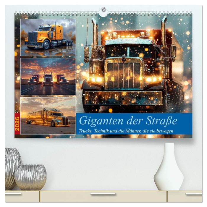 Giganten der Straße (CALVENDO Premium Wandkalender 2026)