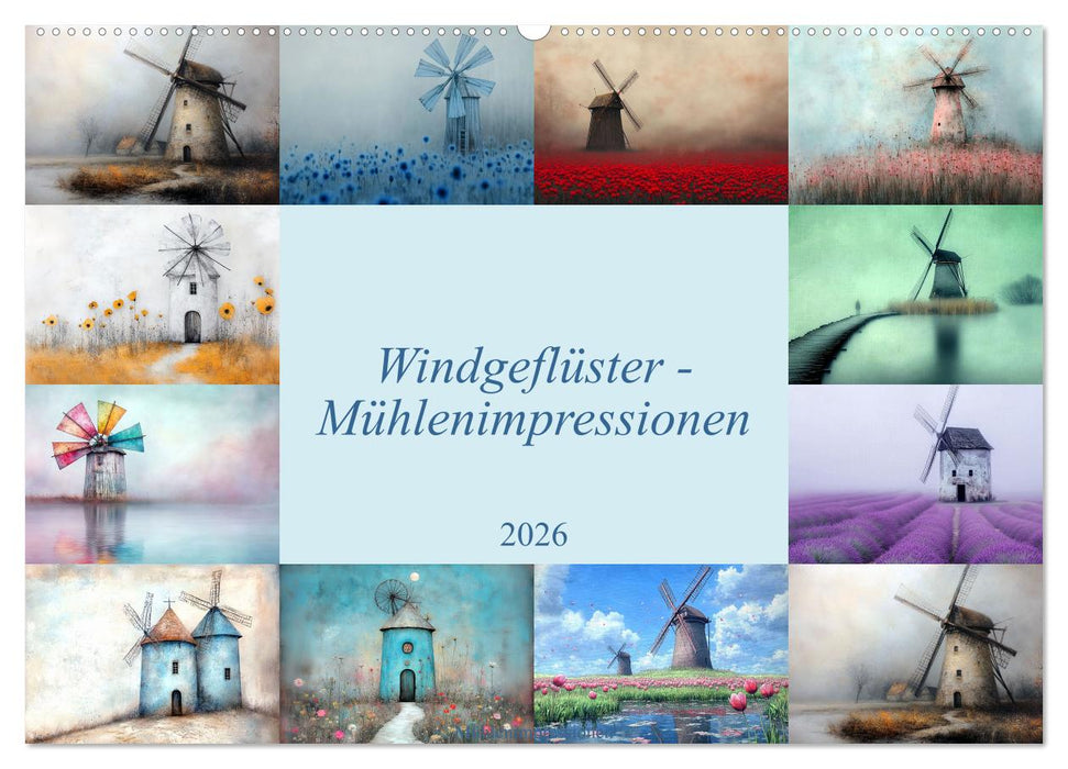 Windgeflüster-Mühlenimpressionen (CALVENDO Wandkalender 2026)