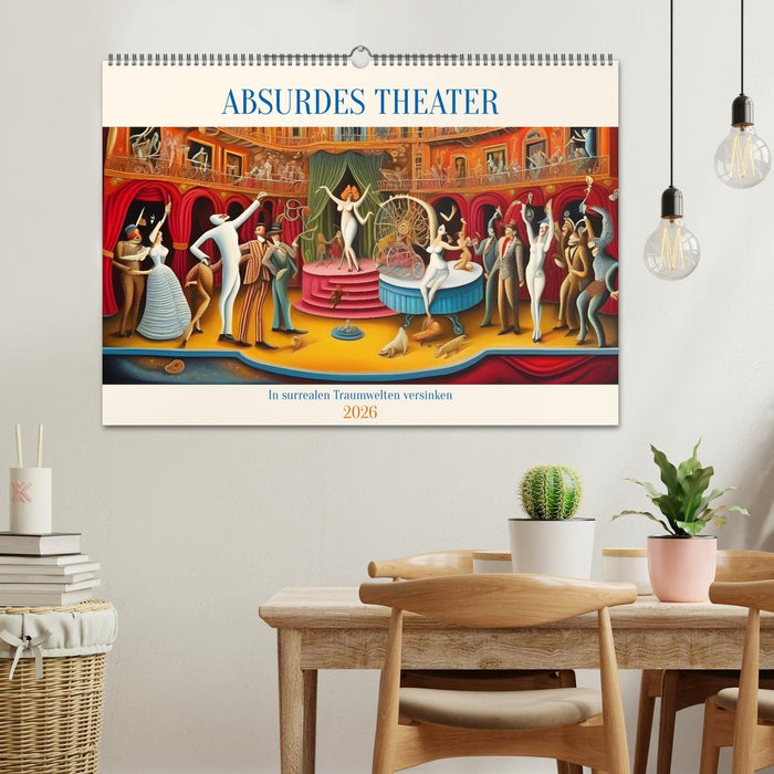 Absurdes Theater - In surrealen Traumwelten versinken (CALVENDO Wandkalender 2026)