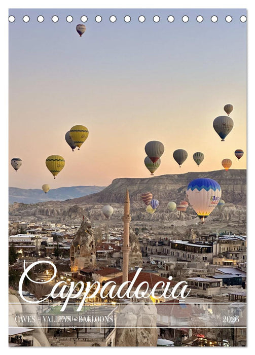 Cappadocia: Caves - Valleys - Balloons (CALVENDO Monthly Calendar 2026)
