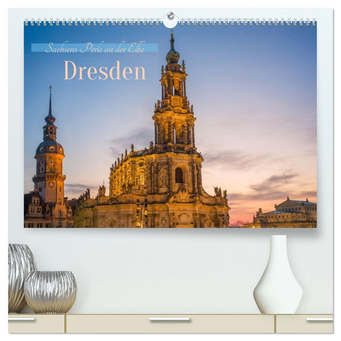 Dresden - Sachsens Perle an der Elbe (CALVENDO Premium Wandkalender 2026)