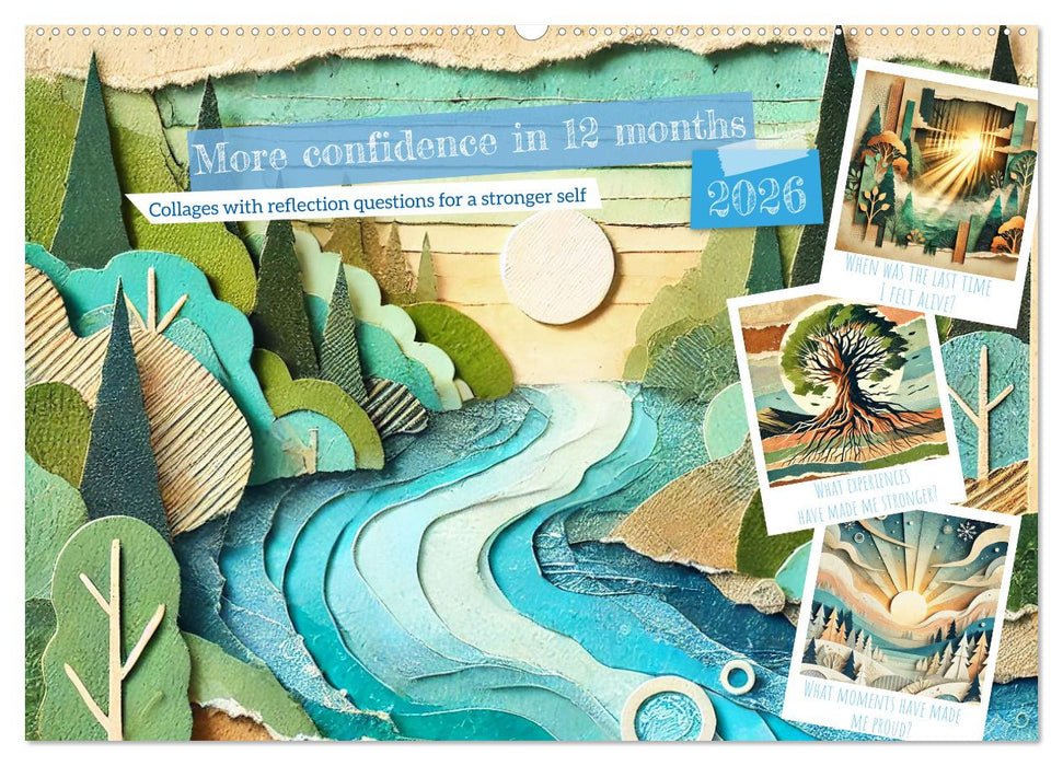 More confidence in 12 months - Collages with reflection questions for a stronger self (CALVENDO Monthly Calendar 2026)