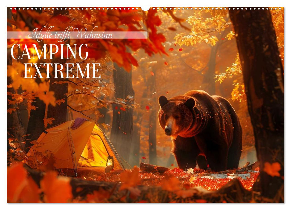 Camping Extreme (CALVENDO Wandkalender 2026)