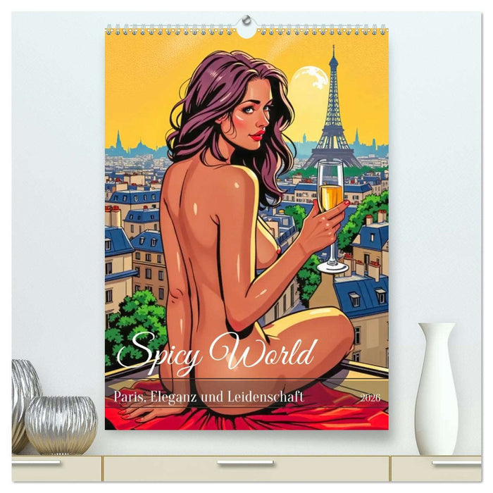 Spicy World - Paris, Eleganz und Leidenschaft (CALVENDO Premium Wandkalender 2026)