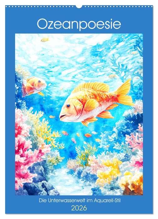 Ozeanpoesie. Die Unterwasserwelt im Aquarell-Stil (CALVENDO Wandkalender 2026)