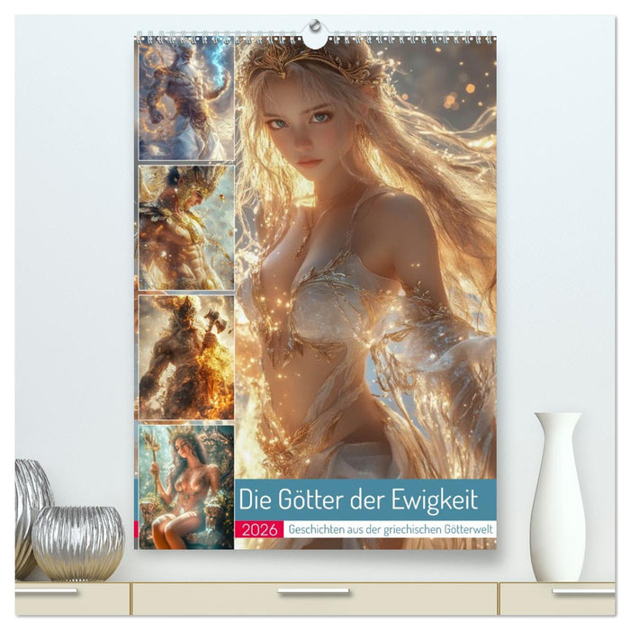 Die Götter der Ewigkeit (CALVENDO Premium Wandkalender 2026)