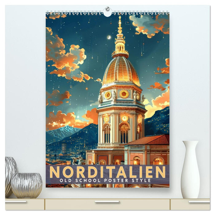 Norditalien - Old School Poster Style (CALVENDO Premium Wandkalender 2026)