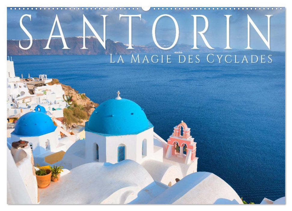 Santorin - La Magie des Cyclades (CALVENDO Calendrier mensuel 2026)