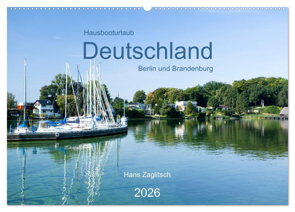 Hausbooturlaub Deutschland - Berlin und Brandenburg (CALVENDO Wandkalender 2026)
