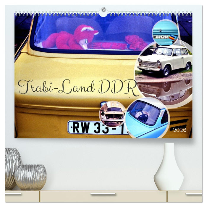 Trabi-Land DDR (CALVENDO Premium Wandkalender 2026)