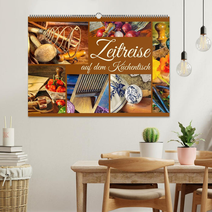 Zeitreise auf dem Küchentisch (CALVENDO Wandkalender 2026)