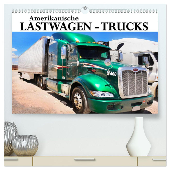 Amerikanische Lastwagen - Trucks (CALVENDO Premium Wandkalender 2026)