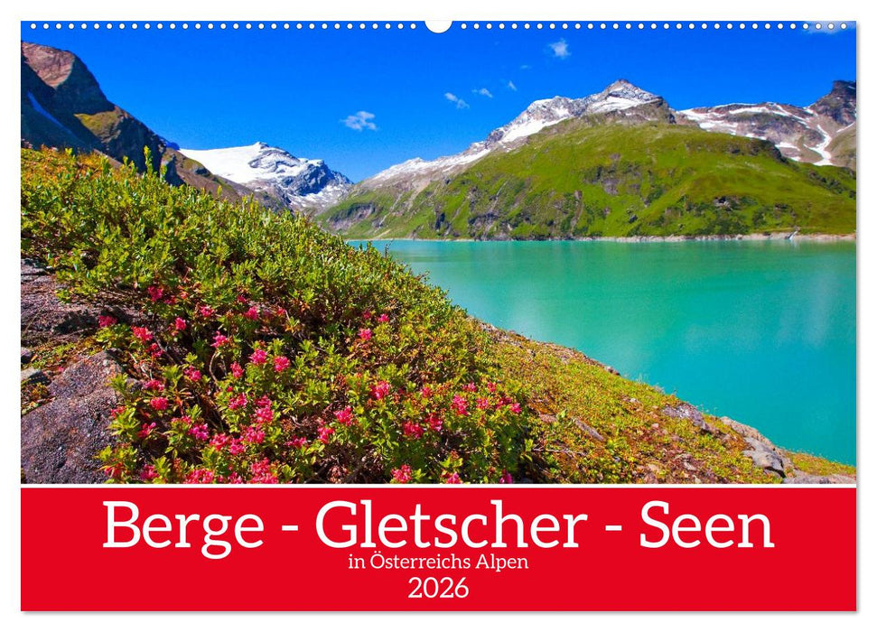Berge - Gletscher - Seen (CALVENDO Wandkalender 2026)