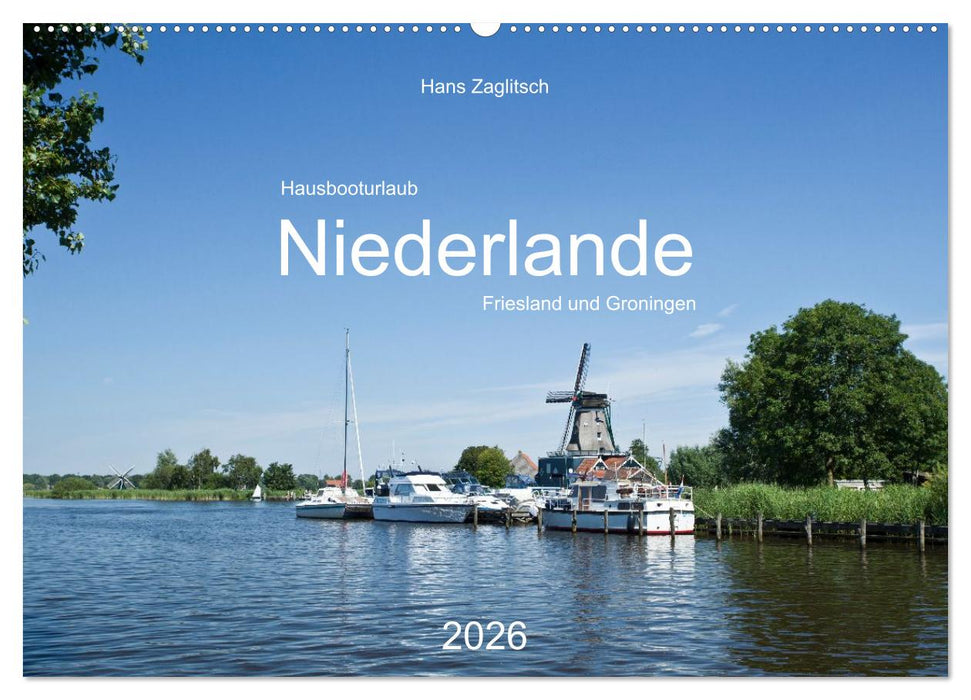 Hausbooturlaub Niederlande - Friesland und Groningen (CALVENDO Wandkalender 2026)