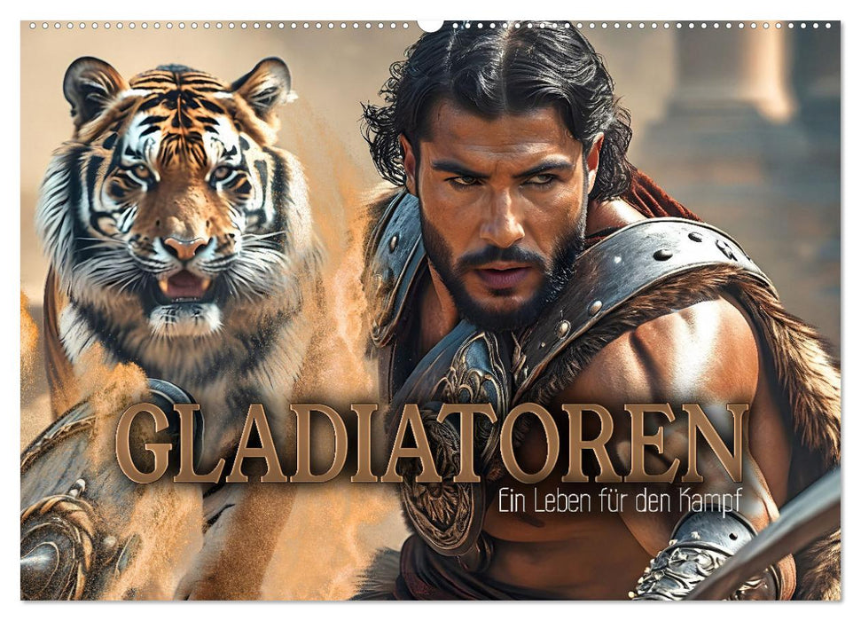 Gladiatoren - ein Leben für den Kampf (CALVENDO Wandkalender 2026)