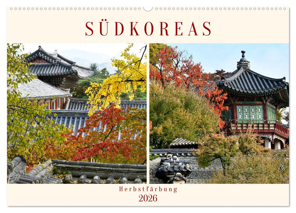 Südkoreas Herbstfärbung (CALVENDO Wandkalender 2026)