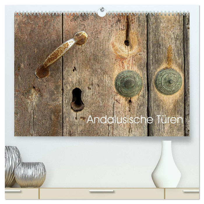 Andalusische Türen (CALVENDO Premium Wandkalender 2026)