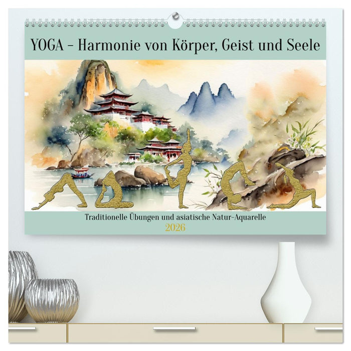 YOGA - Harmonie von Körper, Geist und Seele (CALVENDO Premium Wandkalender 2026)