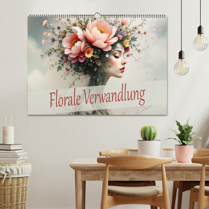 Florale Verwandlung (CALVENDO Wandkalender 2026)