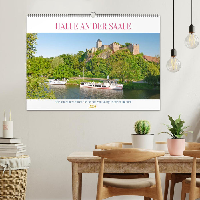 Halle an der Saale. Wir schlendern durch die Heimat von Georg Friedrich Händel (CALVENDO Wandkalender 2026)