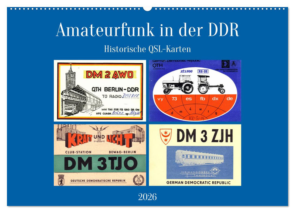 Amateurfunk in der DDR - Historische QSL-Karten (CALVENDO Wandkalender 2026)