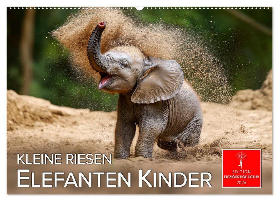 Elefanten Kinder - kleine Riesen (CALVENDO Wandkalender 2026)