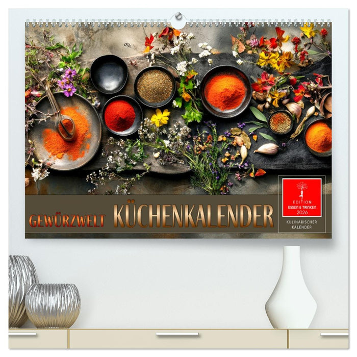 Küchenkalender Gewürzwelt (CALVENDO Premium Wandkalender 2026)