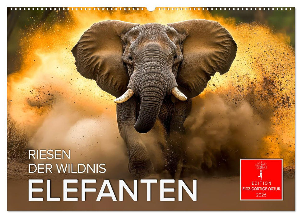 Elefanten - Riesen der Wildnis (CALVENDO Wandkalender 2026)