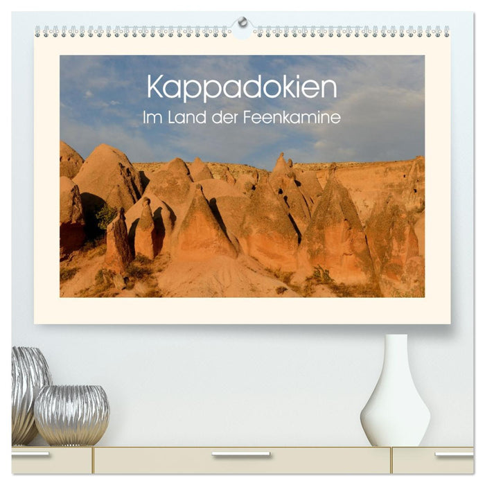 Kappadokien, im Land der Feenkamine (CALVENDO Premium Wandkalender 2026)
