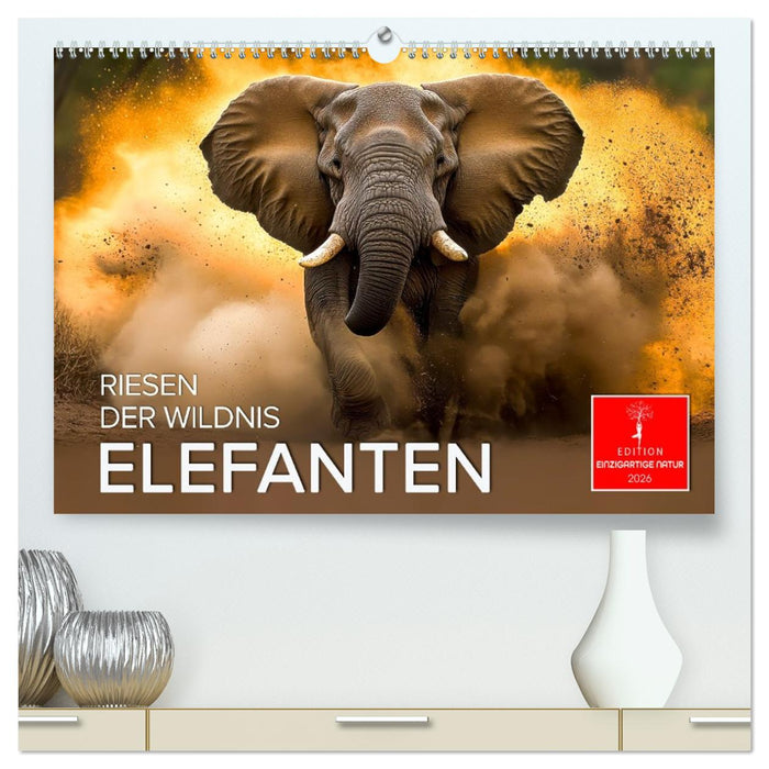 Elefanten - Riesen der Wildnis (CALVENDO Premium Wandkalender 2026)