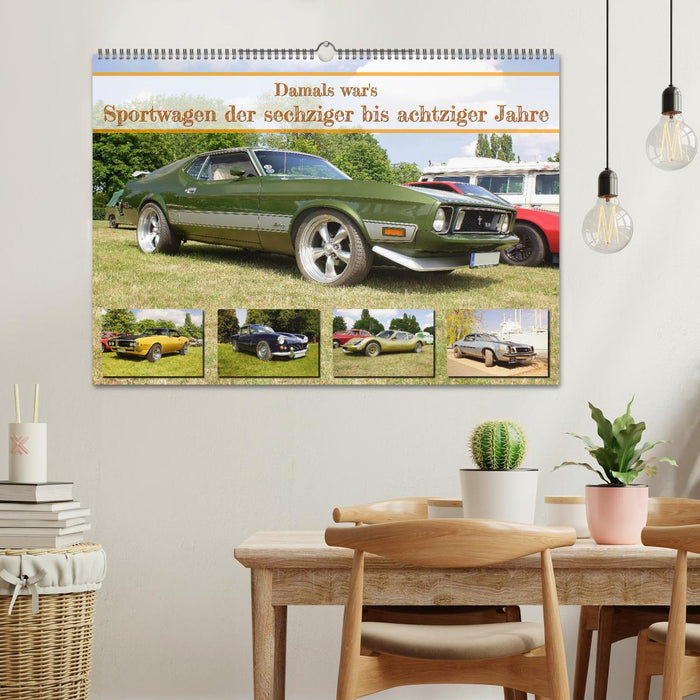 Damals war's - Sportwagen der sechziger bis achtziger Jahre (CALVENDO Wandkalender 2026)