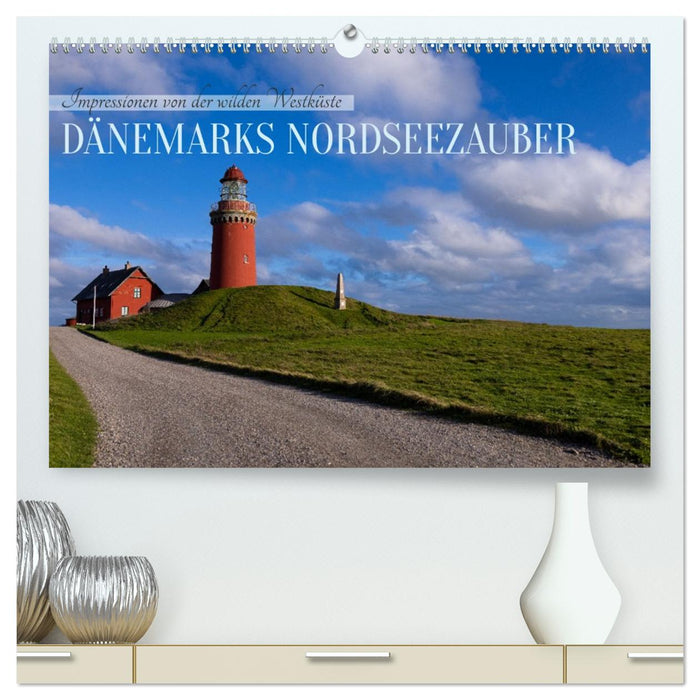 Dänemarks Nordseezauber (CALVENDO Premium Wandkalender 2026)