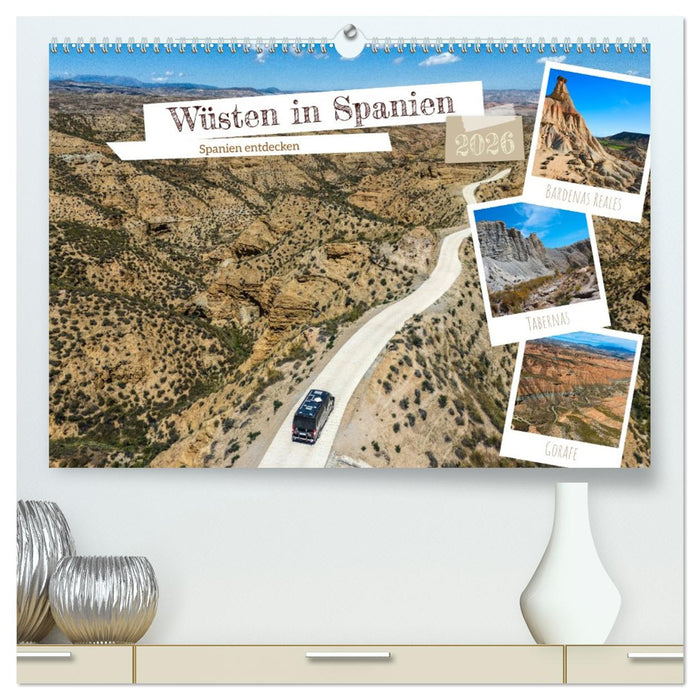 Wüsten in Spanien (CALVENDO Premium Wandkalender 2026)