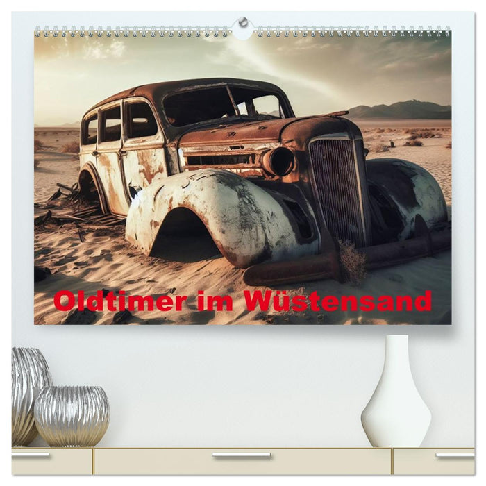 Oldtimer im Wüstensand (CALVENDO Premium Wandkalender 2026)