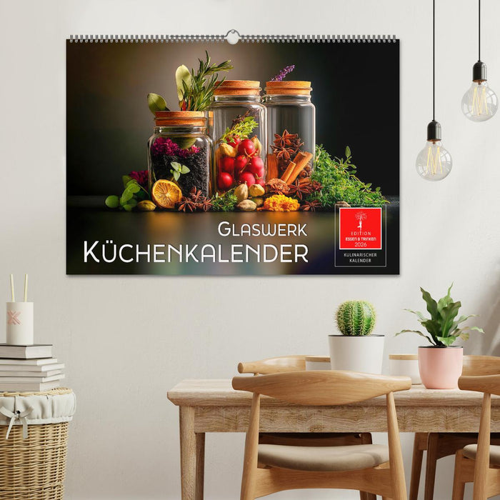 Küchenkalender Glaswerk (CALVENDO Wandkalender 2026)