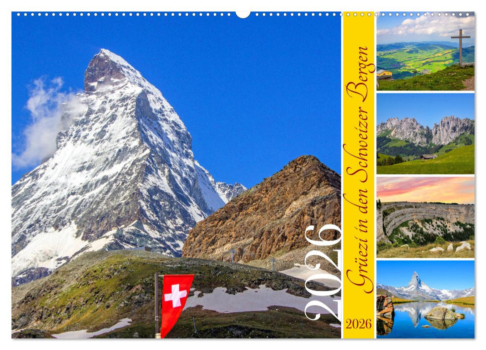 Grüezi in den Schweizer Bergen (CALVENDO Wandkalender 2026)