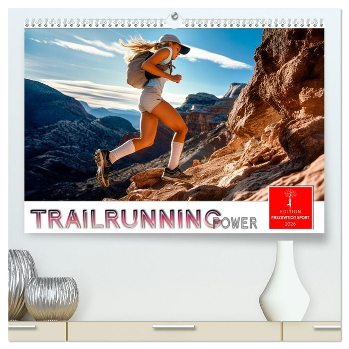 Trailrunning Power (CALVENDO Premium Wandkalender 2026)