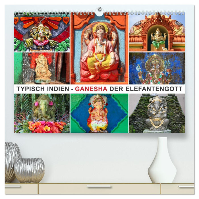 Typisch Indien - Ganesha der Elefantengott (CALVENDO Premium Wandkalender 2026)