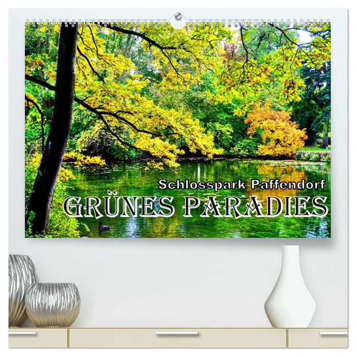 Grünes Paradies - Schlosspark Paffendorf (CALVENDO Premium Wandkalender 2026)