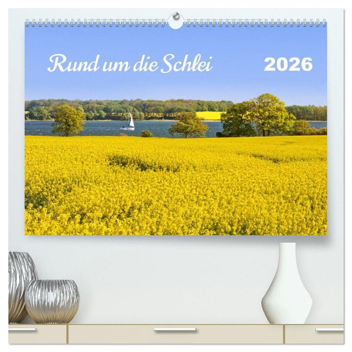 Rund um die Schlei (CALVENDO Premium Wandkalender 2026)