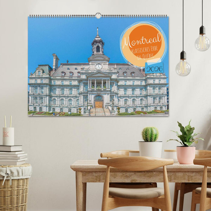 Montreal - klassisches Erbe in Québec (CALVENDO Wandkalender 2026)