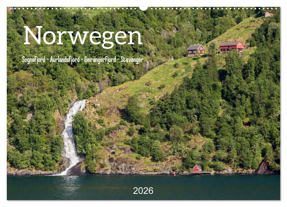 Norwegen. Sognefjord - Aurlandsfjord - Geirangerfjord - Stavanger (CALVENDO Wandkalender 2026)