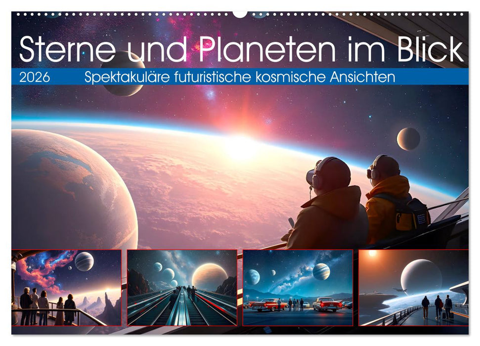 Sterne und Planeten im Blick (CALVENDO Wandkalender 2026)
