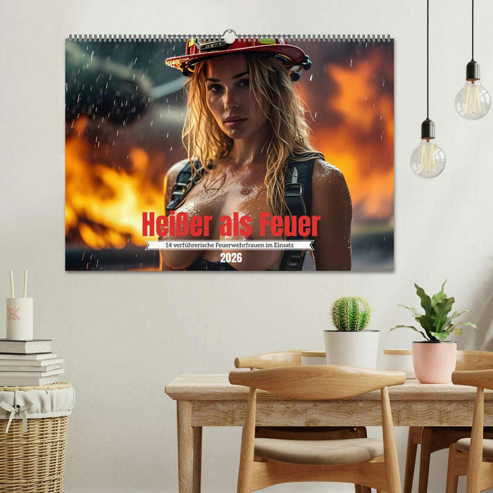 Heißer als Feuer: 14 verführerische Feuerwehrfrauen im Einsatz (CALVENDO Wandkalender 2026)