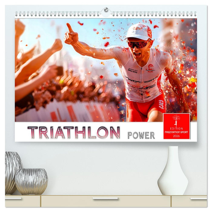 Triathlon Power (CALVENDO Premium Wandkalender 2026)
