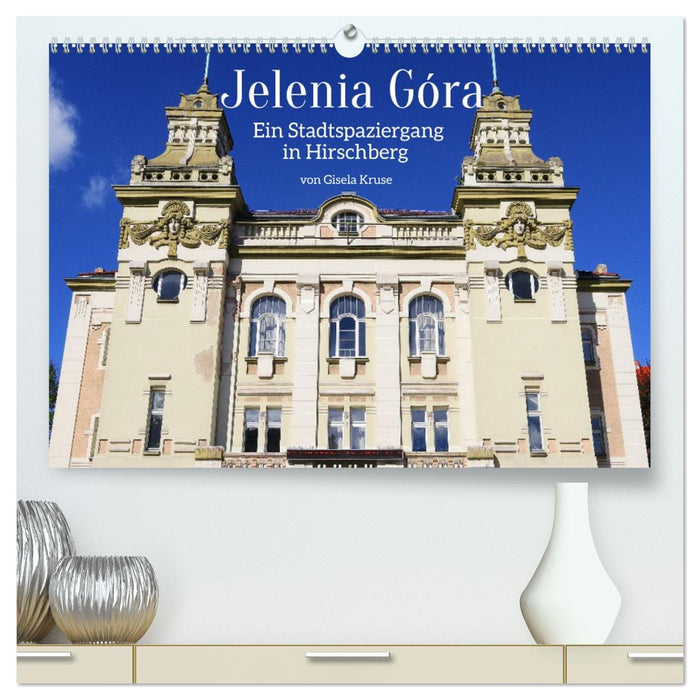 Jelenia Góra - Ein Stadtspaziergang in Hirschberg (CALVENDO Premium Wandkalender 2026)