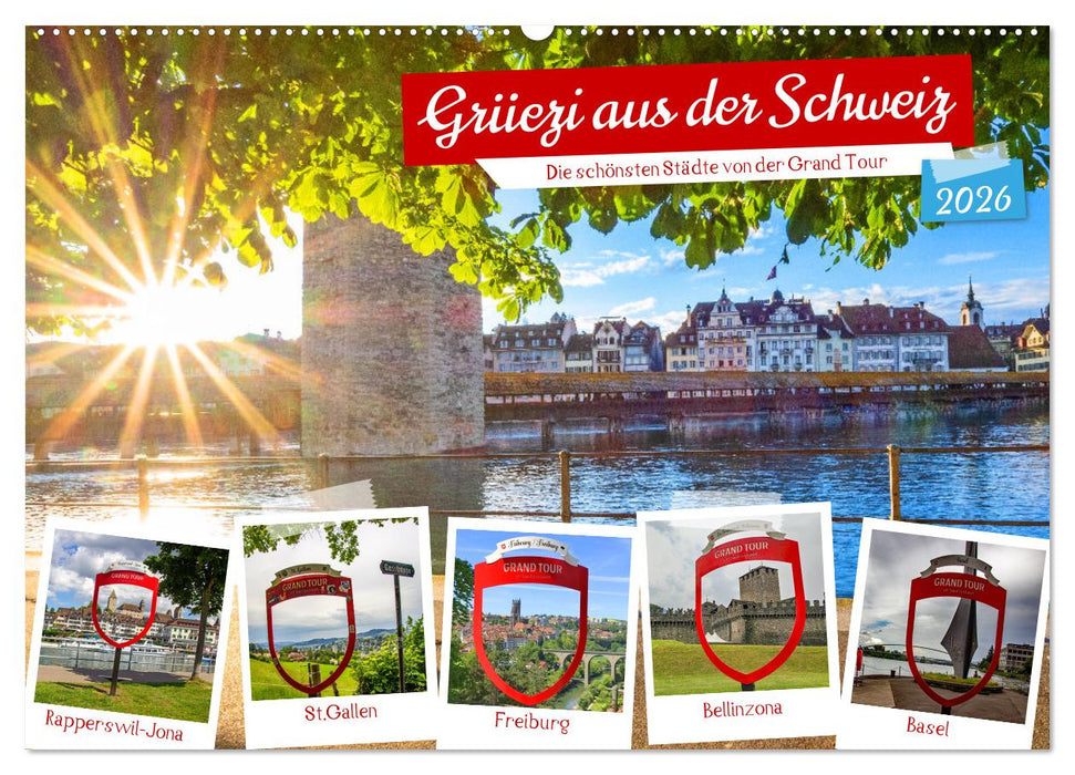 Grüezi aus der Schweiz (CALVENDO Wandkalender 2026)