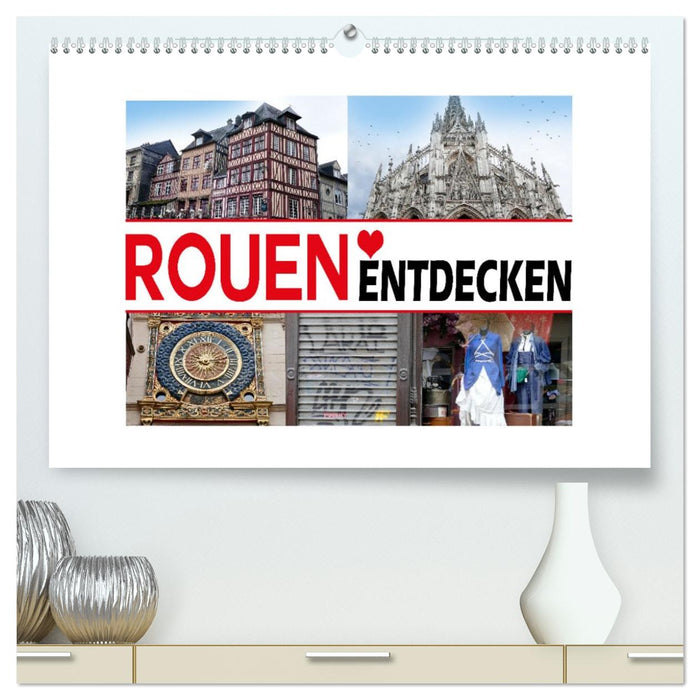Rouen entdecken (CALVENDO Premium Wandkalender 2026)