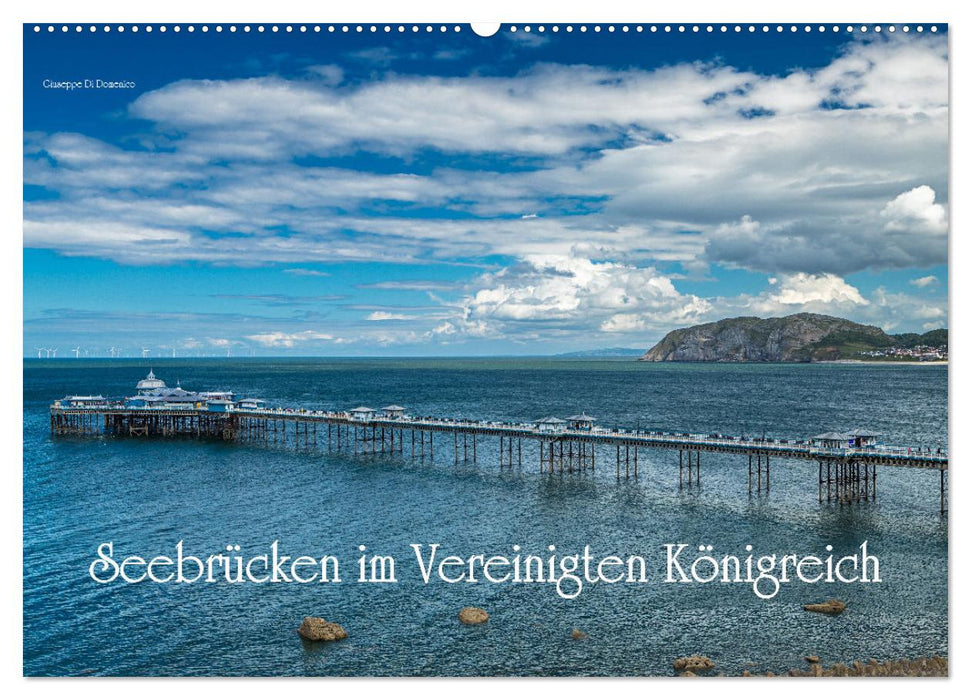 Seebrücken im Vereinigten Königreich (CALVENDO Wandkalender 2026)